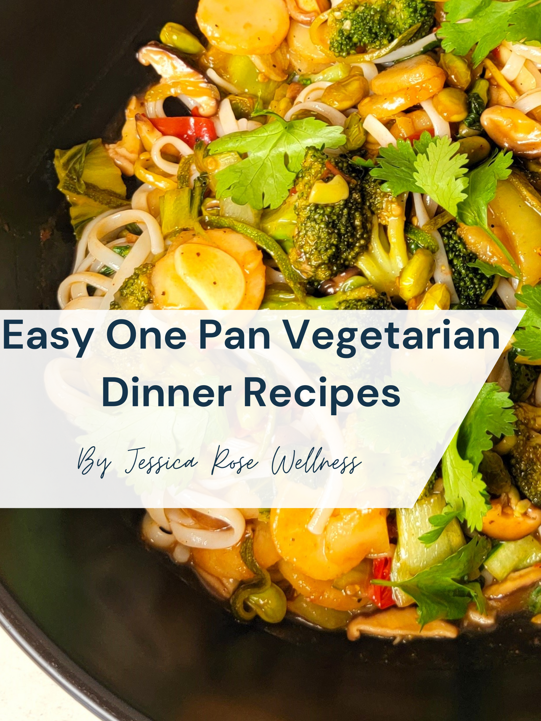 Easy One Pan Vegetarian Dinner Ideas